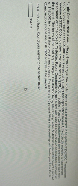 Purple Construction is evaluating a 6 - year