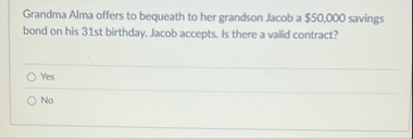 Grandma Alma offers to bequeath to her grandson