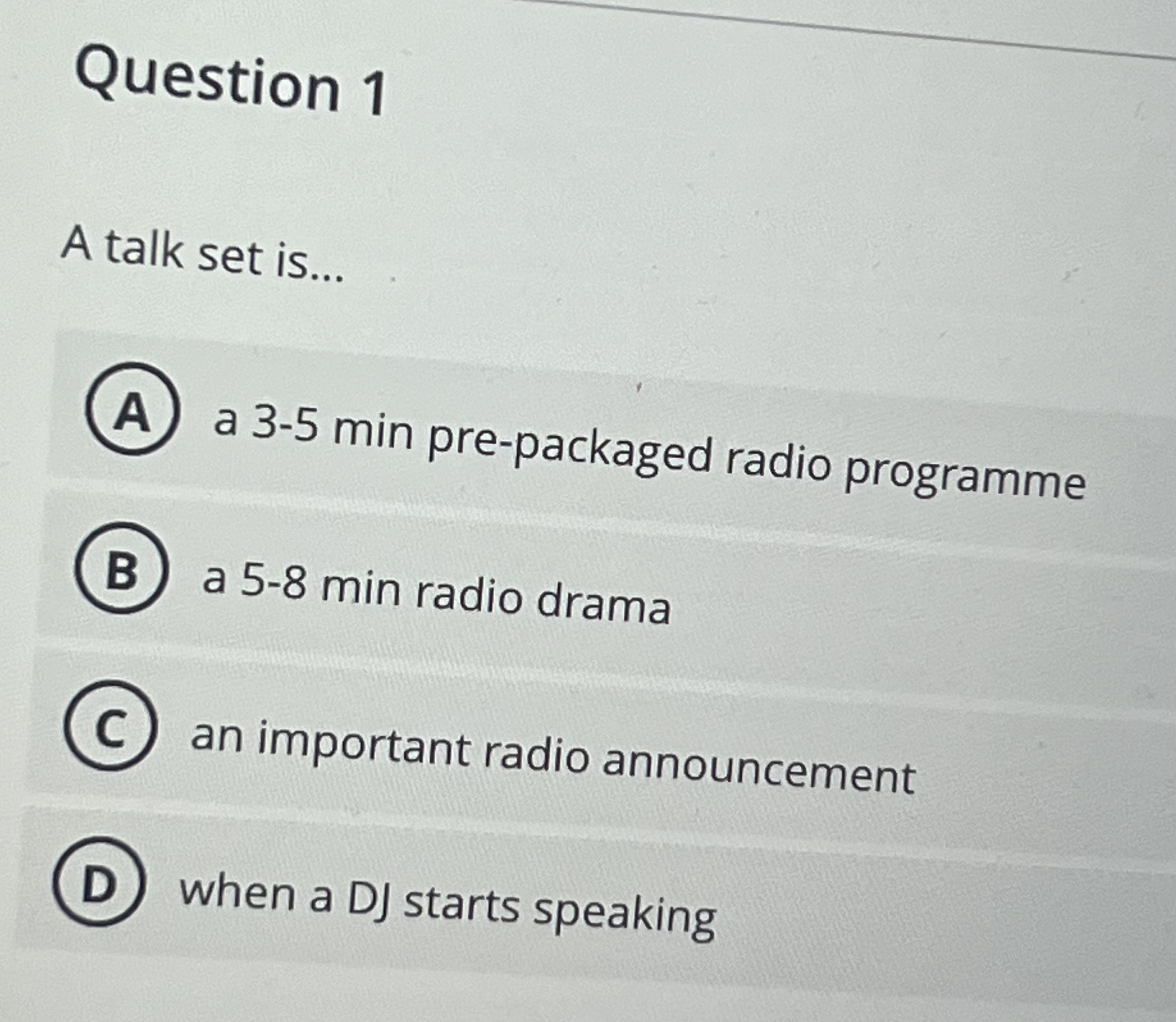 Question 1 A talk set is . . . A a 3 - 5 min pre