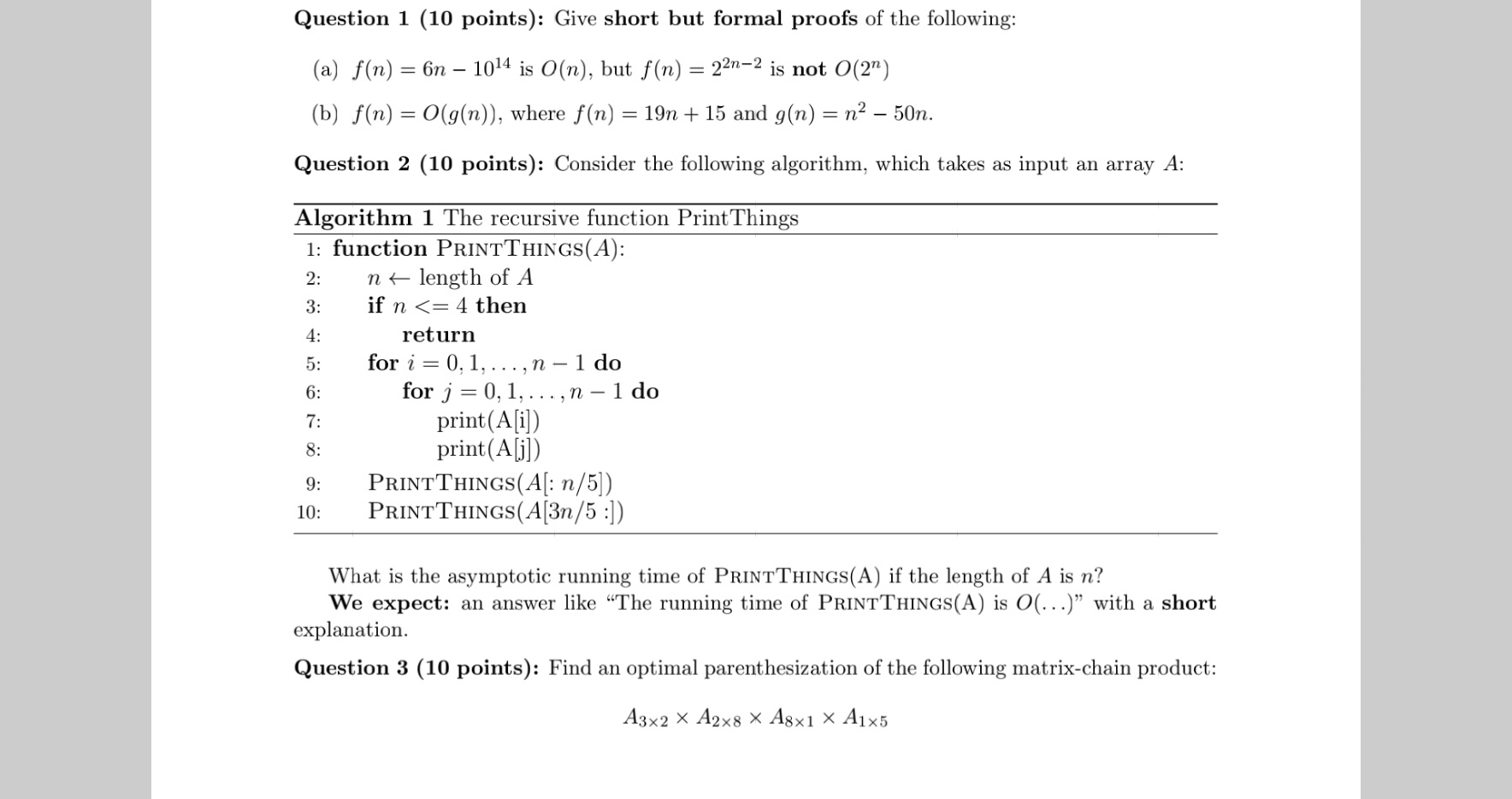 Question 1 ( 1 0 points ) : Give short but formal