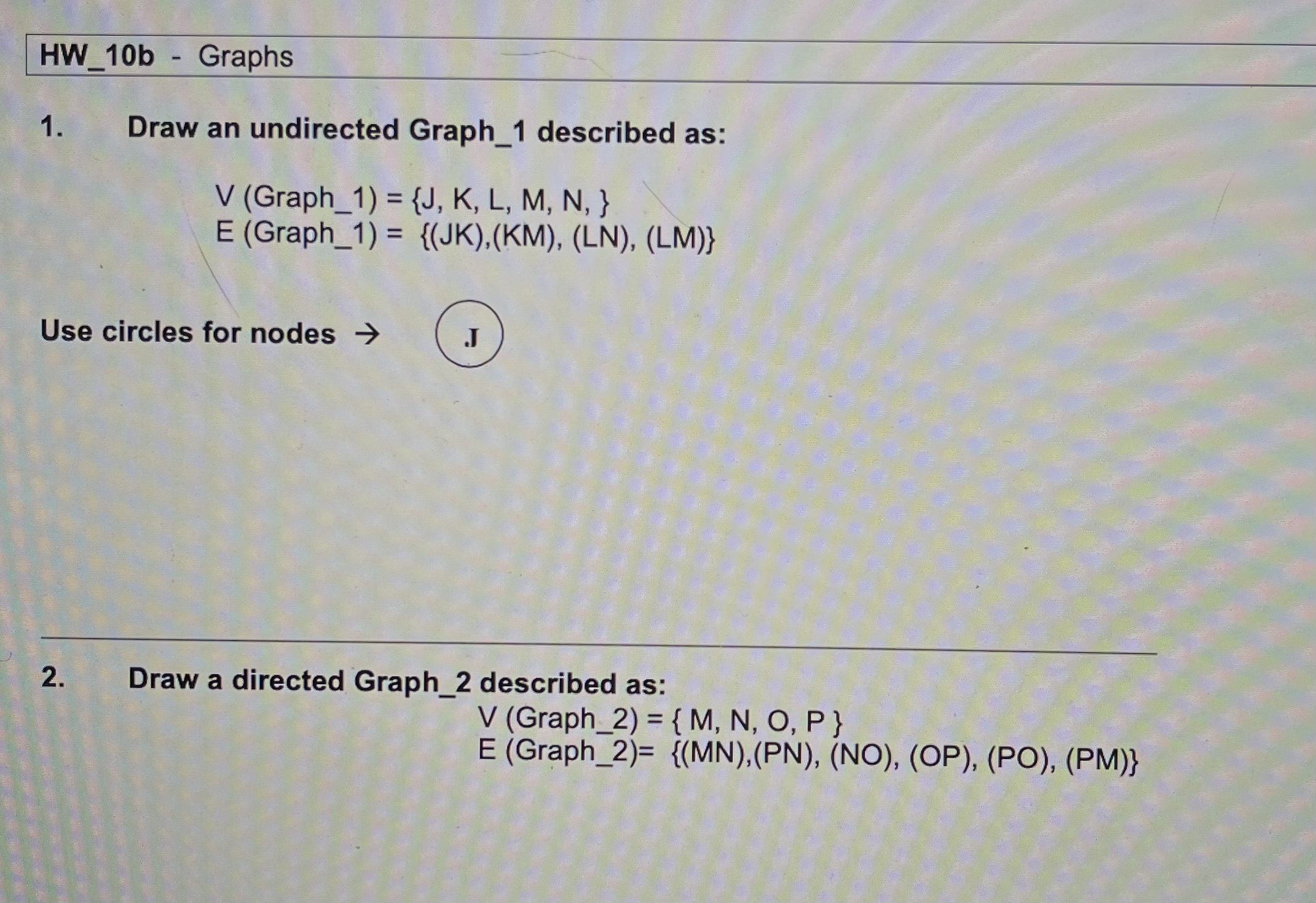 Please answer 1 and 2 . Id appreciate it if you