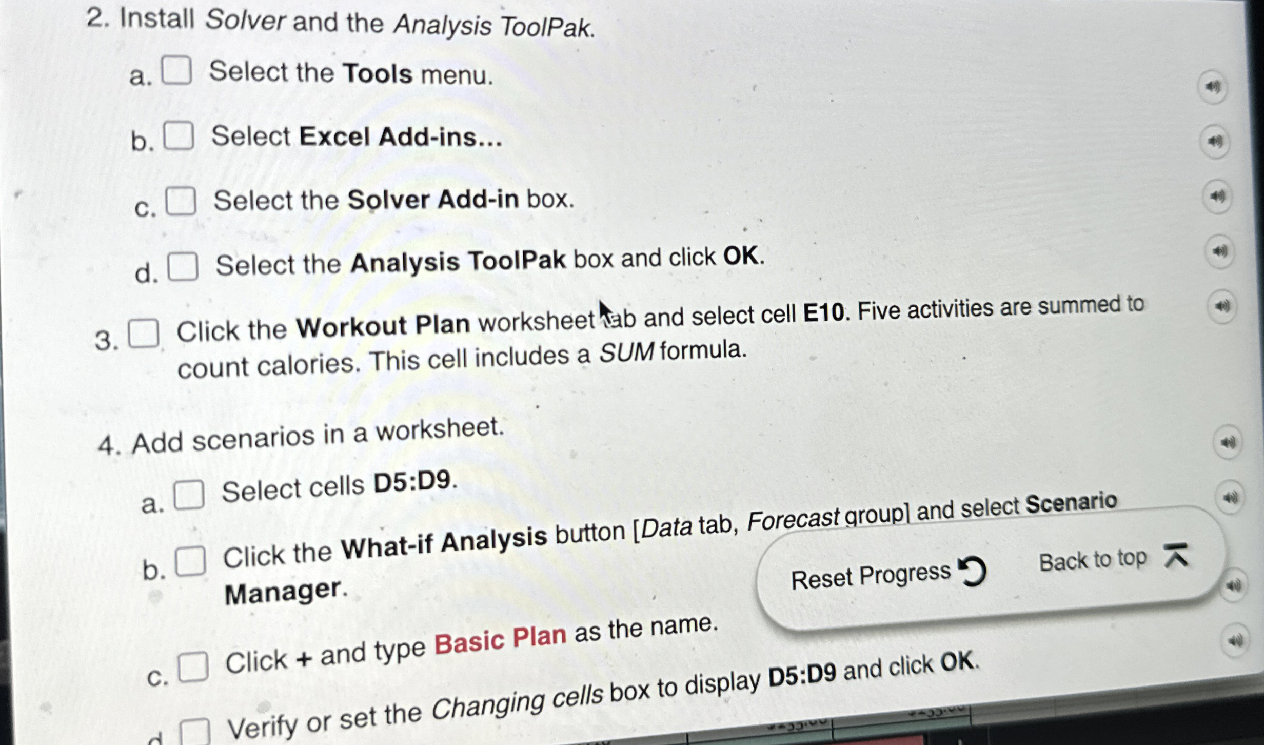 Install Solver and the Analysis ToolPak. a .