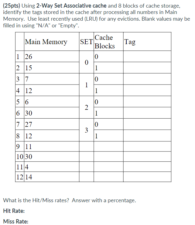 ( 2 5 pts ) Using 2 - Way Set Associative cache