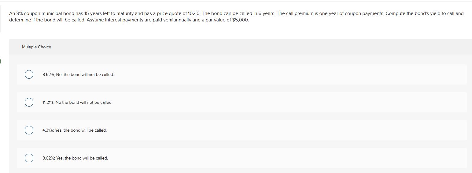 determine if the bond will be called. Assume