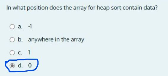 In what position does the array for heap sort