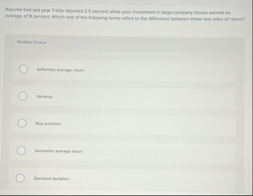 Assume that last year T - bils refurned 2 . 5