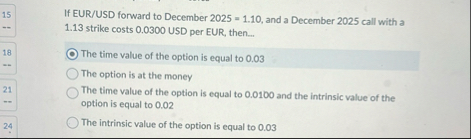 If EUR / USD forward to December 2 0 2 5 = 1 . 1