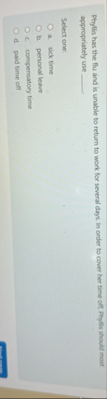 Phyllis has the flu and is unable to return to