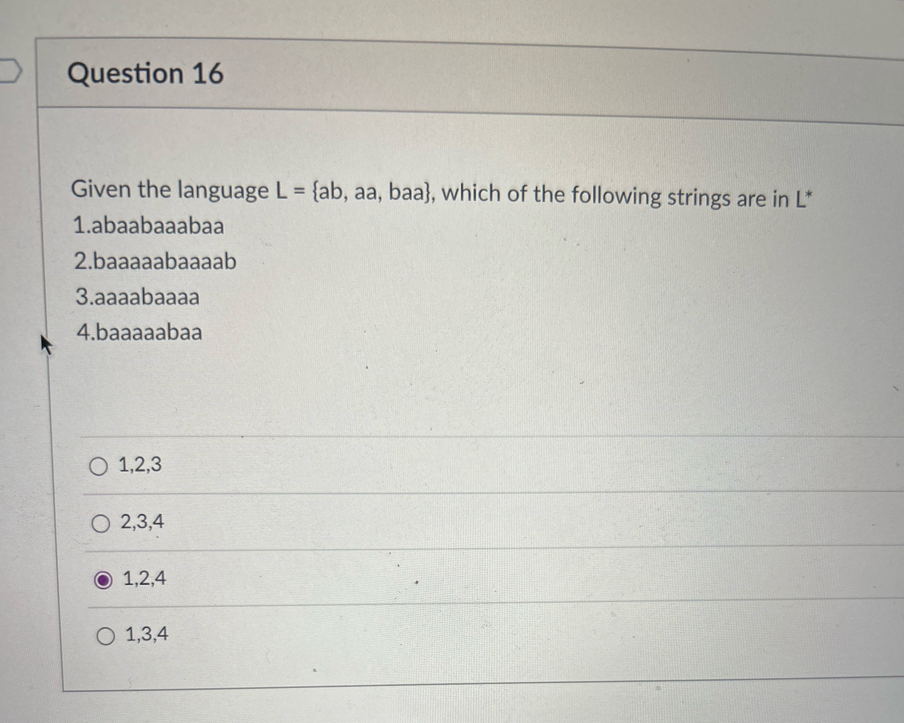 Question 1 6 Given the language L = { a b , aa ,
