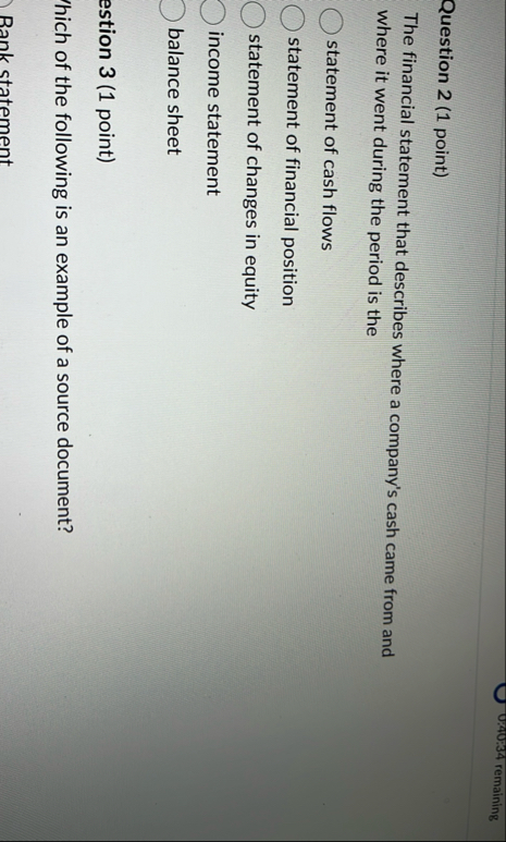 0 : 4 0 : 3 4 remaining Question 2 ( 1 point )