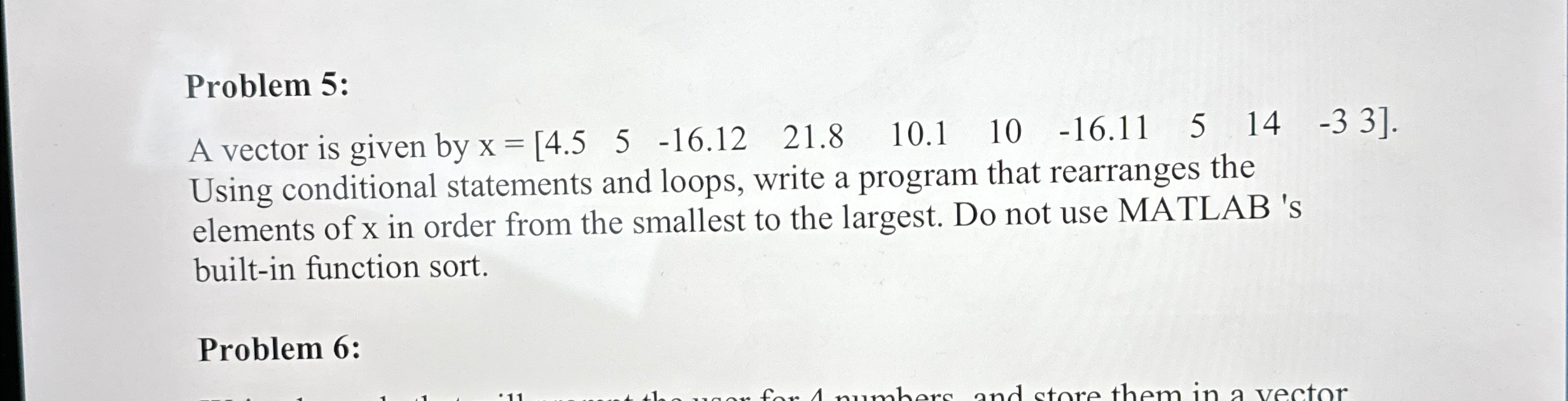 Problem 5 : Using conditional statements and