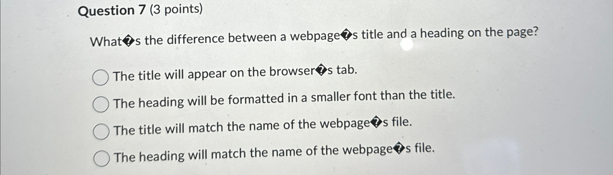 Question 7 ( 3 points ) What s the difference