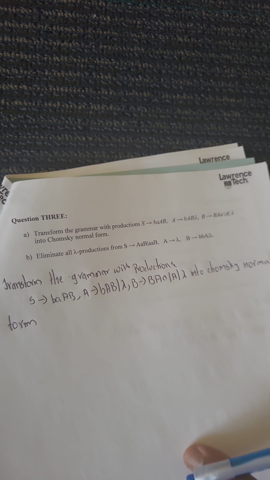 lawrence Question THREE: a ) Transform the