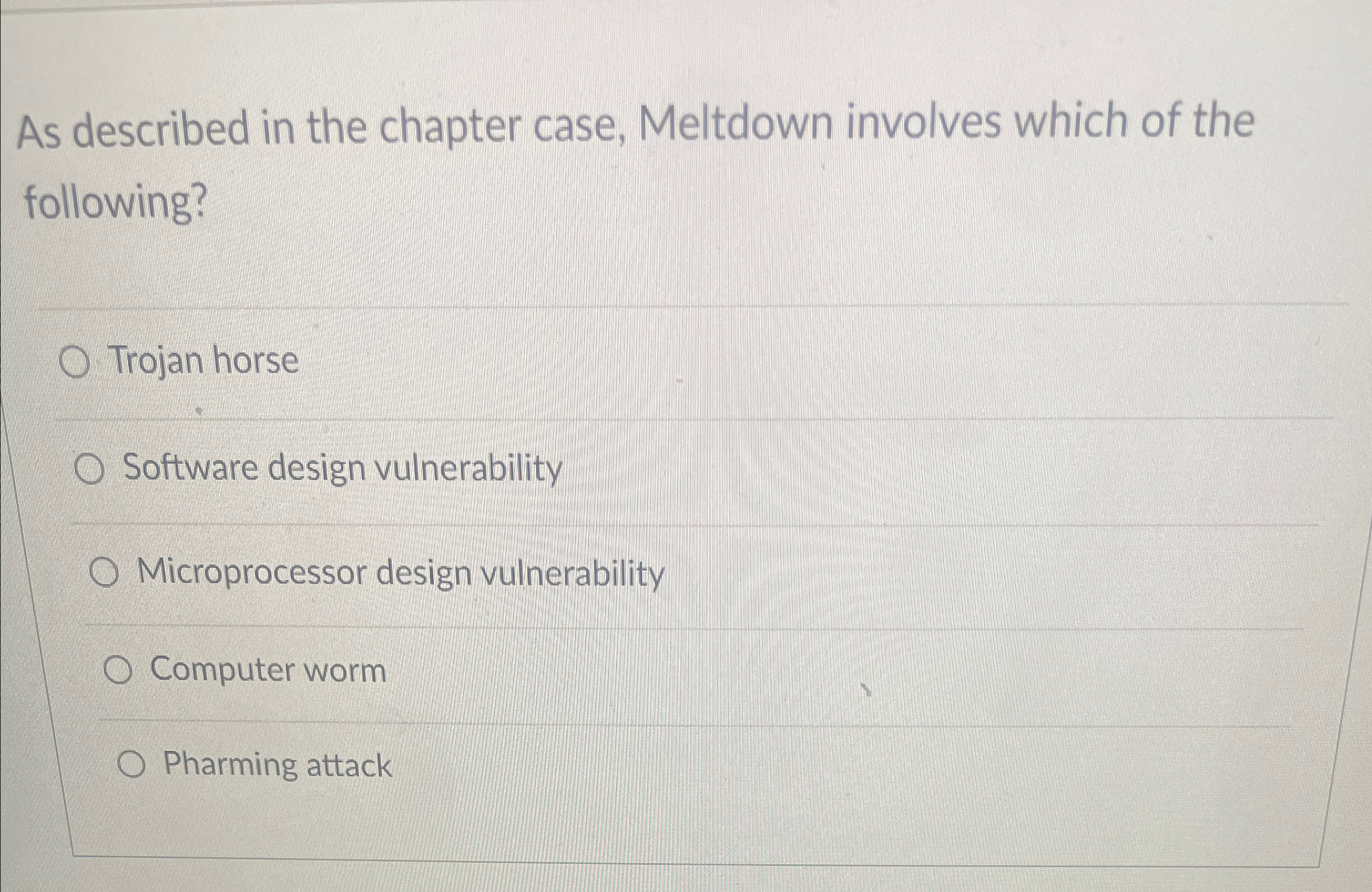 As described in the chapter case, Meltdown