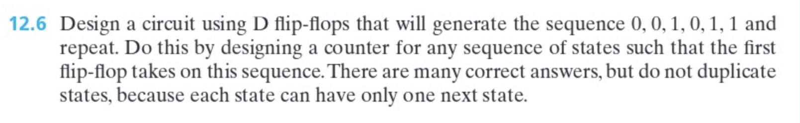 1 2 . 6 Design a circuit using D flip - flops