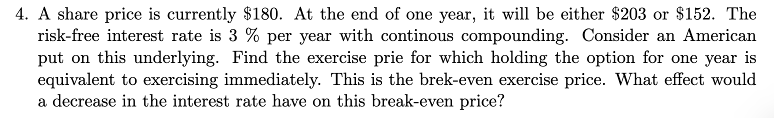 4 . A share price is currently \ ( \ $ 1 8 0 \ )