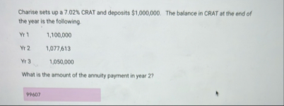 Charise sets up a 7 . 0 2 % CRAT and deposits $ 1