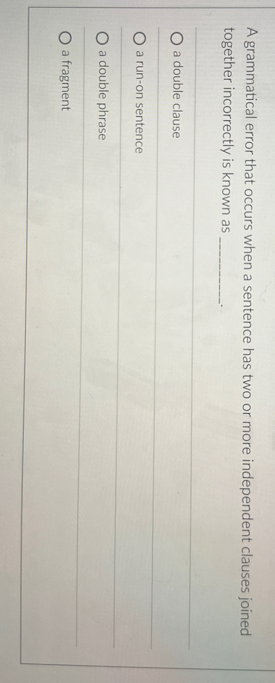 A grammatical error that occurs when a sentence