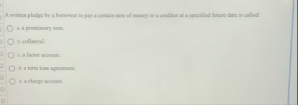 A written pledge by a boerower to pay a certain