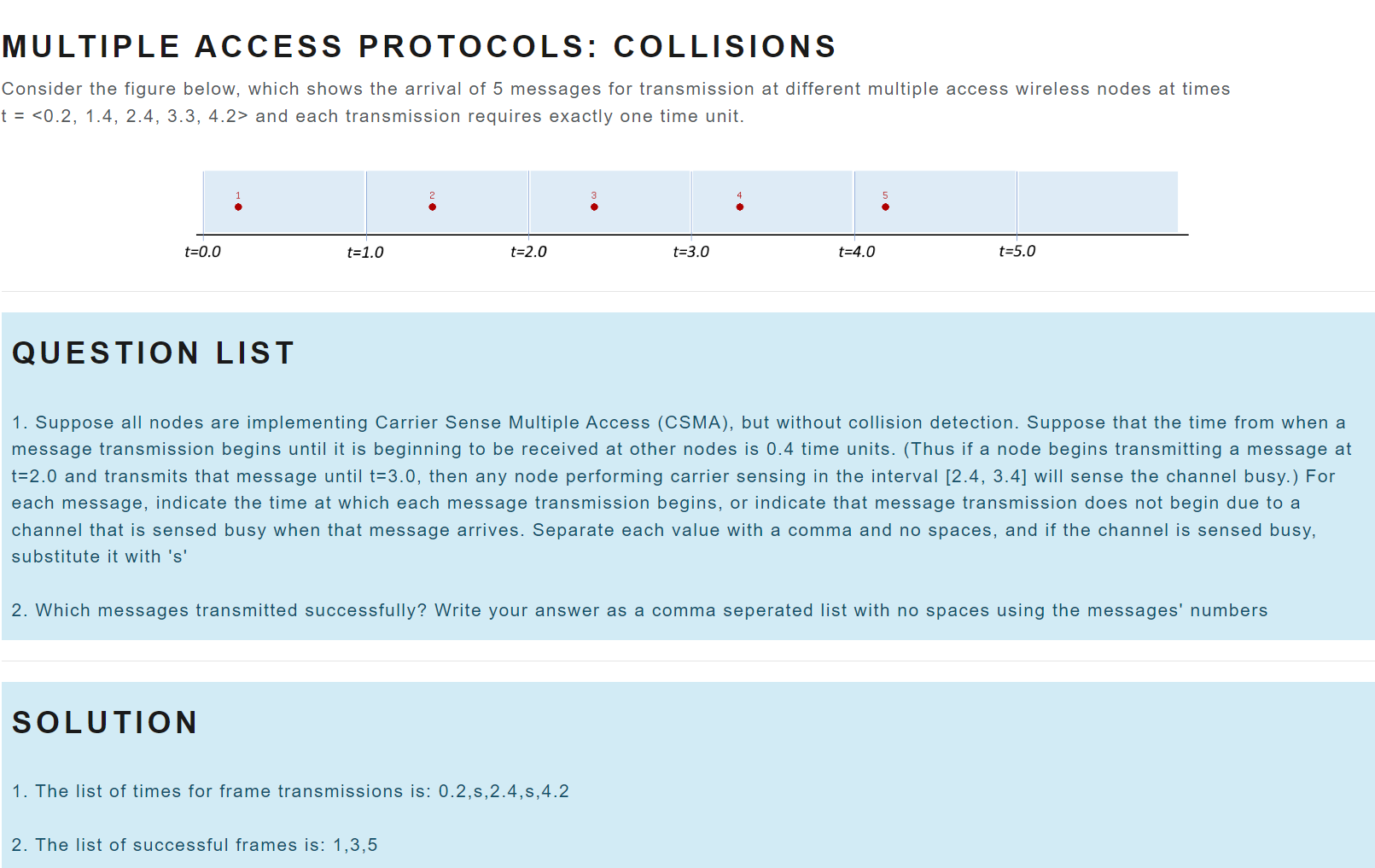 MULTIPLE ACCESS PROTOCOLS: COLLISIONS Consider