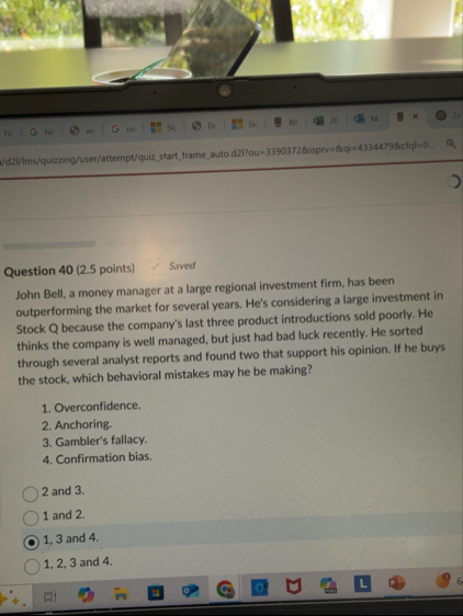 Question 4 0 ( 2 . 5 points ) Saved John Bell, a