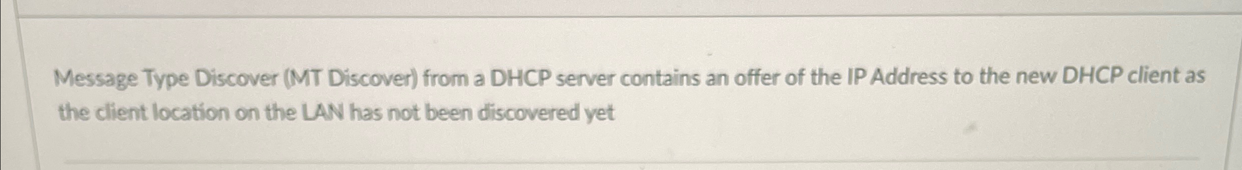 Message Type Discover ( MT Discover ) from a DHCP