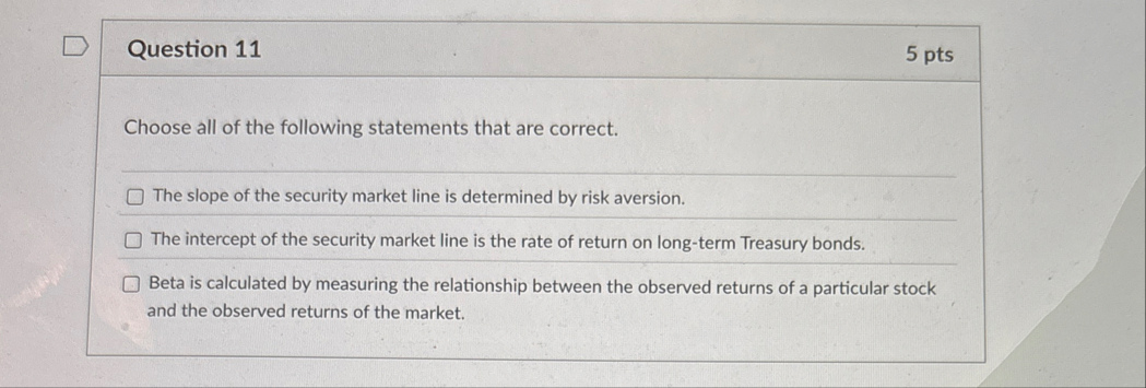 Question 1 1 5 pts Choose all of the following