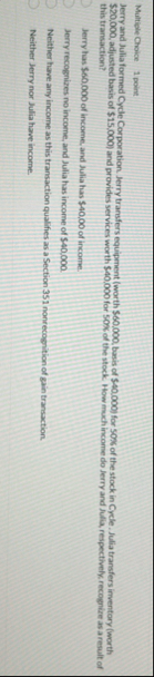 Multiple Choice 1 point Jerry and Julia formed