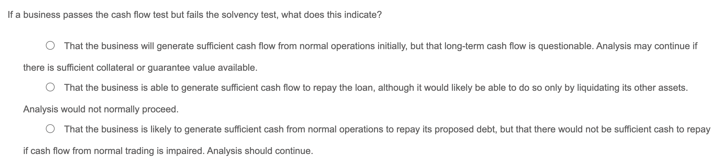 If a business passes the cash flow test but fails