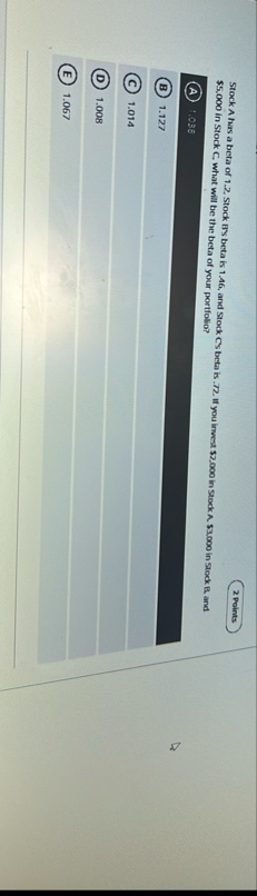 2 Points $ 5 , 0 0 0 in Stock C what will be the