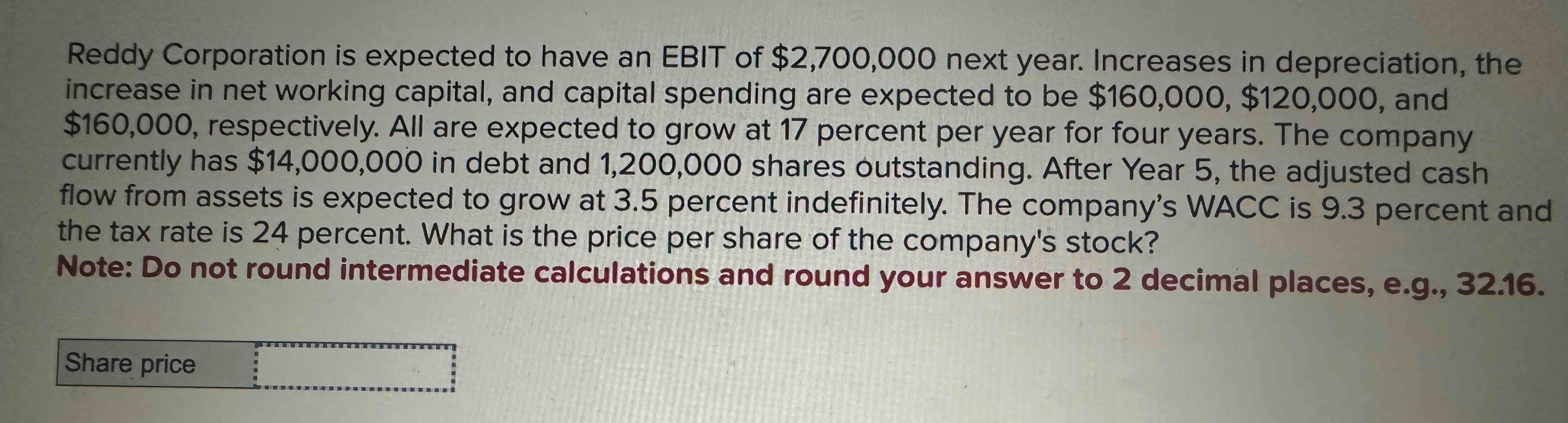 Reddy Corporation is expected to have an EBIT of