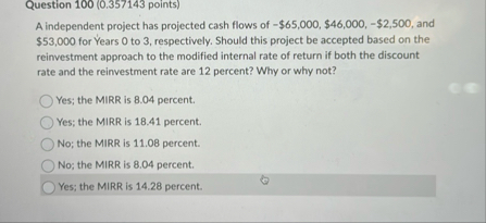Question 1 0 0 ( 0 . 3 5 7 1 4 3 points ) A