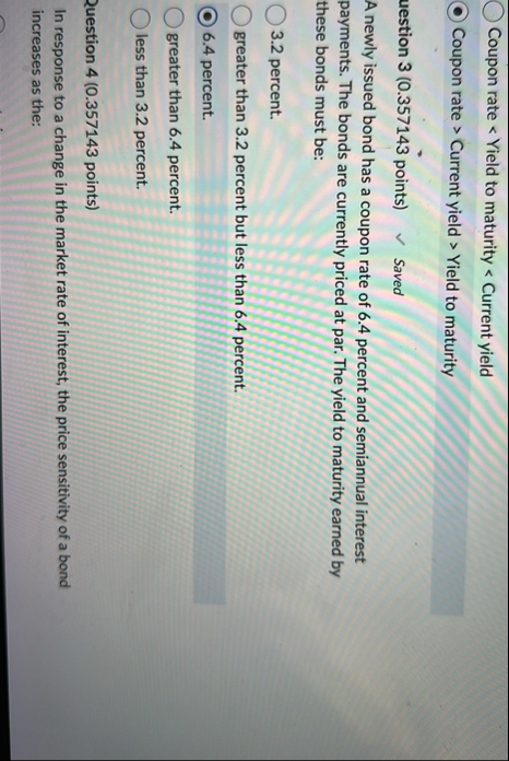 Coupon rate < Yield to maturity < Current yield
