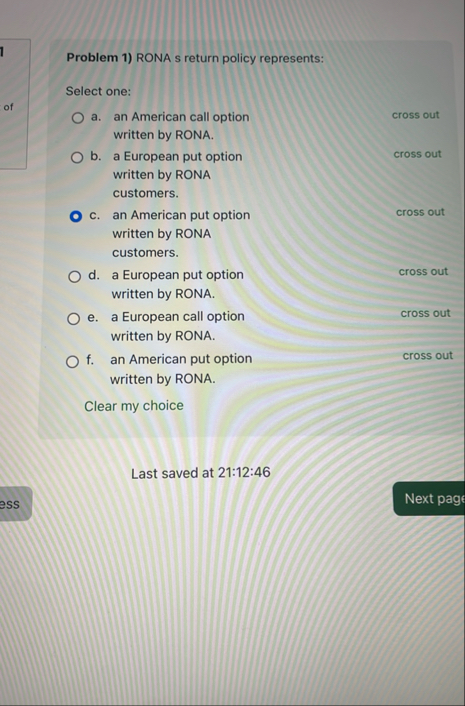 Problem 1 ) RONA s return policy represents: