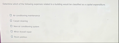 Determise which of the following expenses related