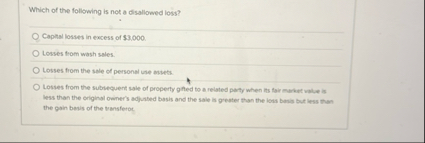 Which of the following is not a disallowed loss?