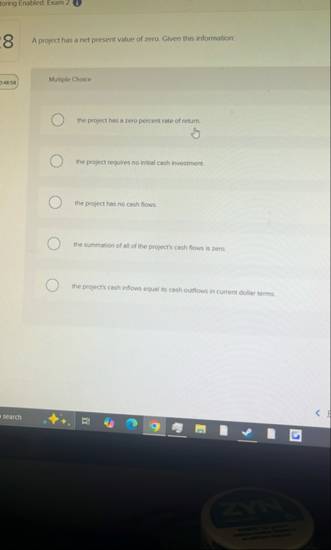 toring Enabled: Exam 2 A project has a net