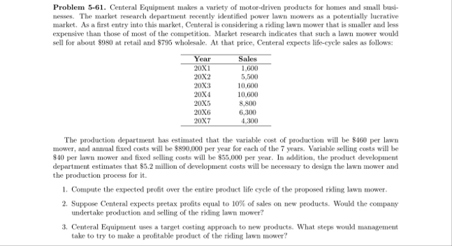 Problem 5 - 6 1 . Centeral Equipment makes a