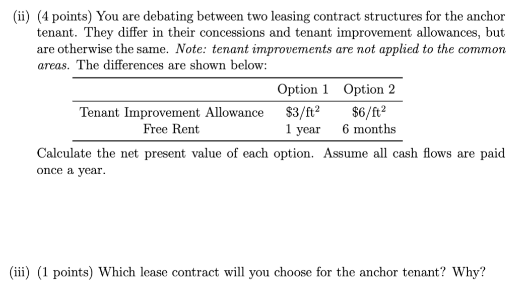 ( ii ) ( 4 points ) You are debating between two