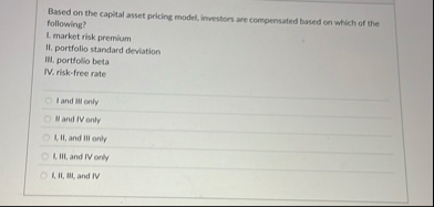 Based on the capital asset pricing model,