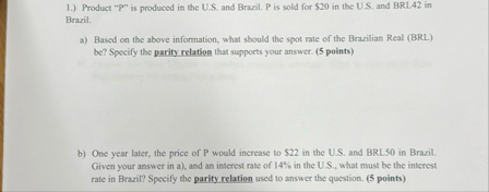 1 . ) Product " P " is produced in the U . S .