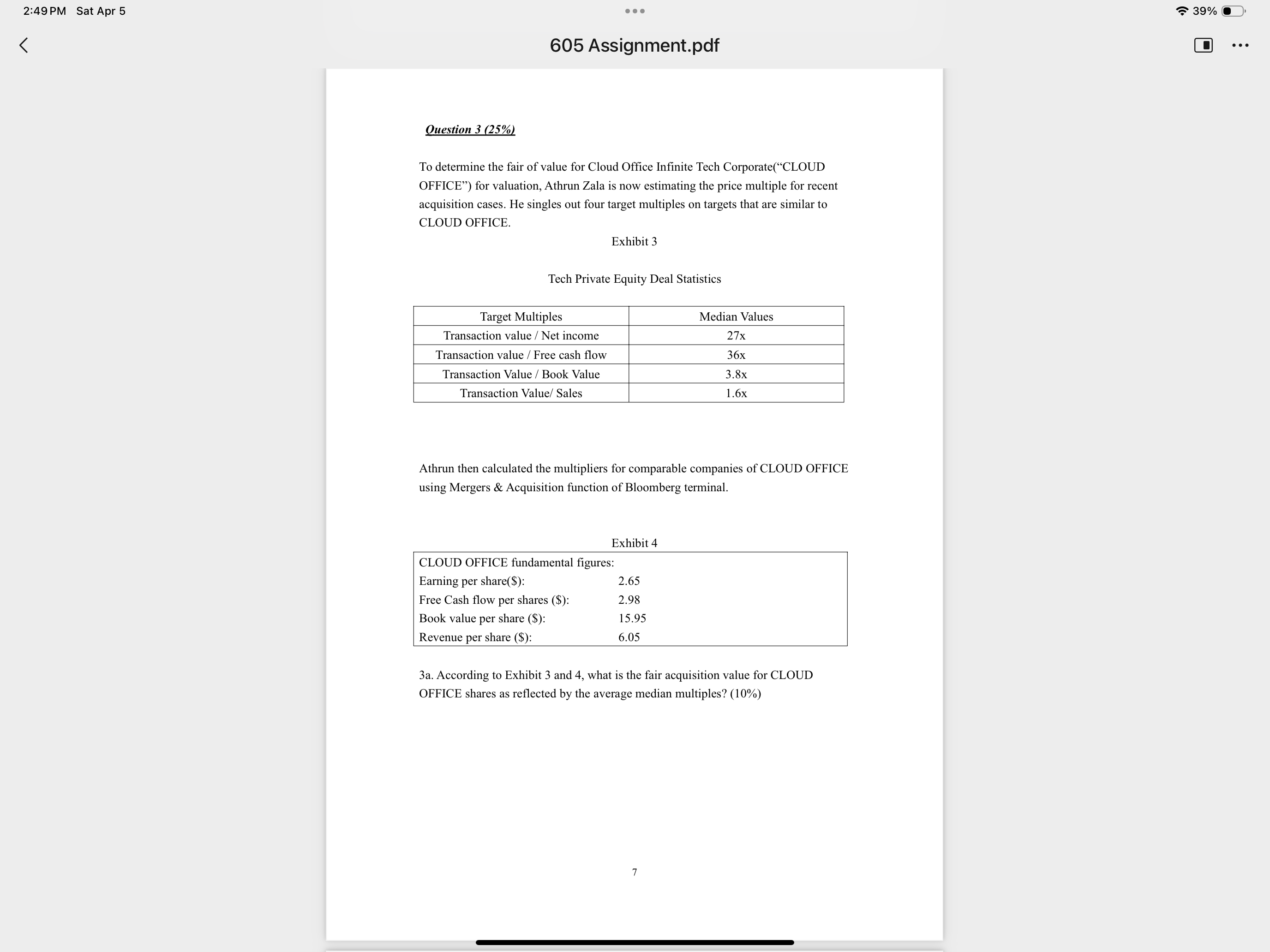 Question 3 ( 2 5 \ % ) To determine the fair of