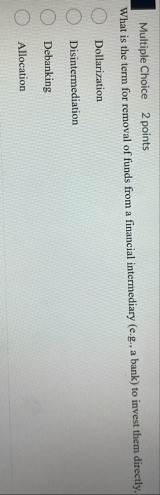 Multiple Choice 2 points What is the term for