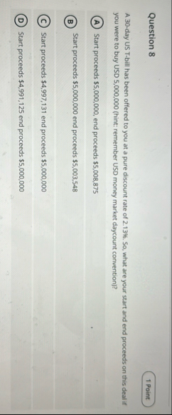 Question 8 A 3 0 - day US T - bill has been