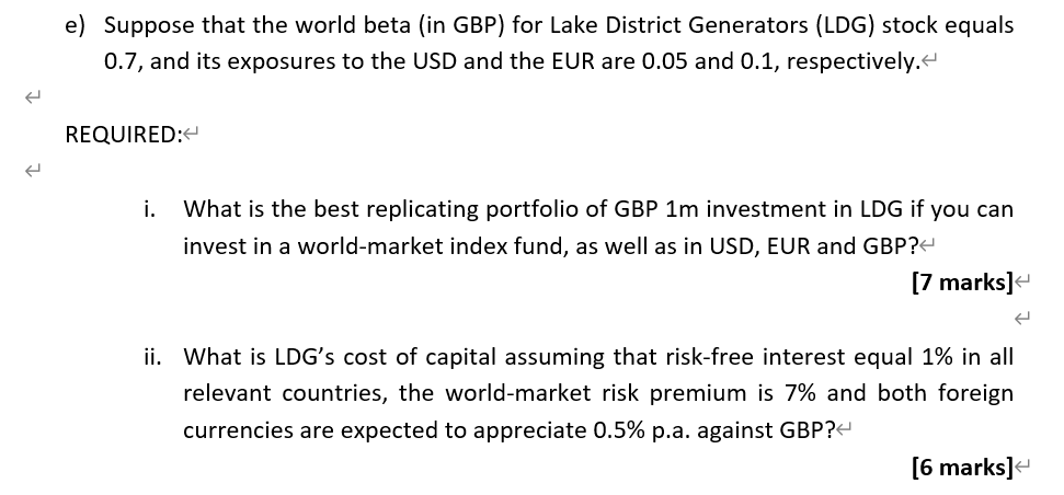 e ) Suppose that the world beta ( in GBP ) for