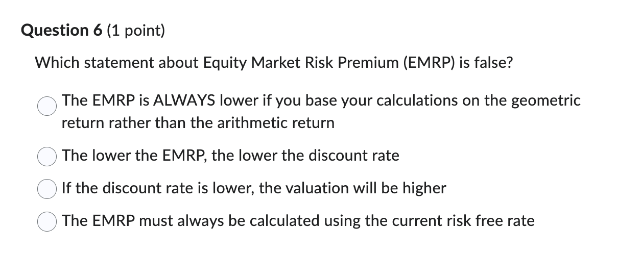 Question 6 ( 1 point ) Which statement about