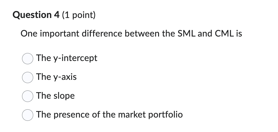Question 4 ( 1 point ) One important difference