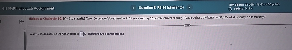 4 - 1 MyFinanceLab Assignment Question 8 , P 9 -
