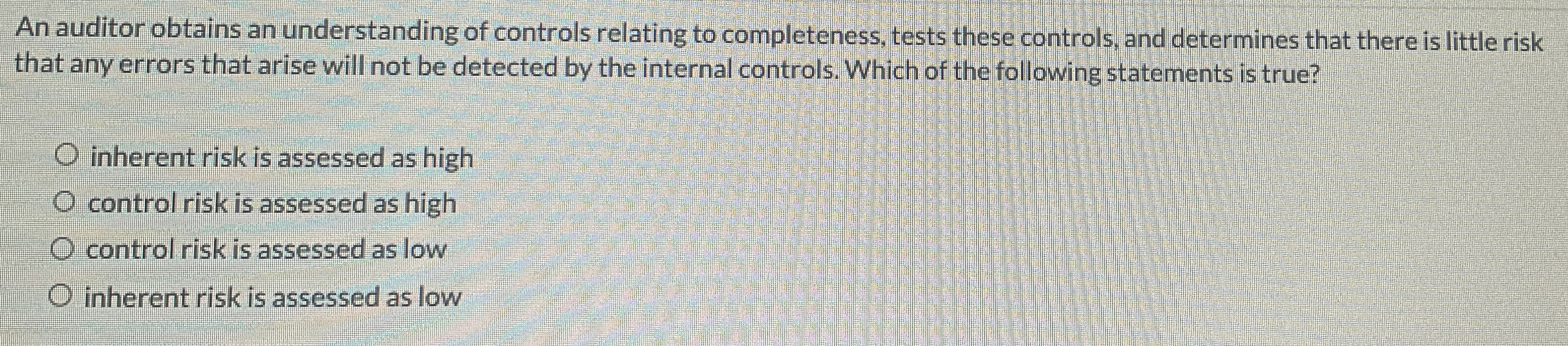 An auditor obtains an understanding of controls