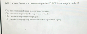 Which answer below is a reason companies DO NOT
